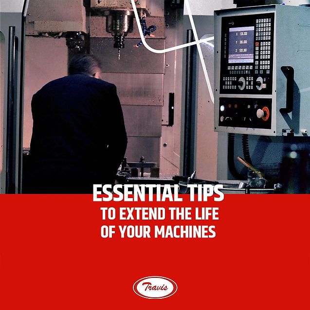 Essential tips to extend the life of your machines